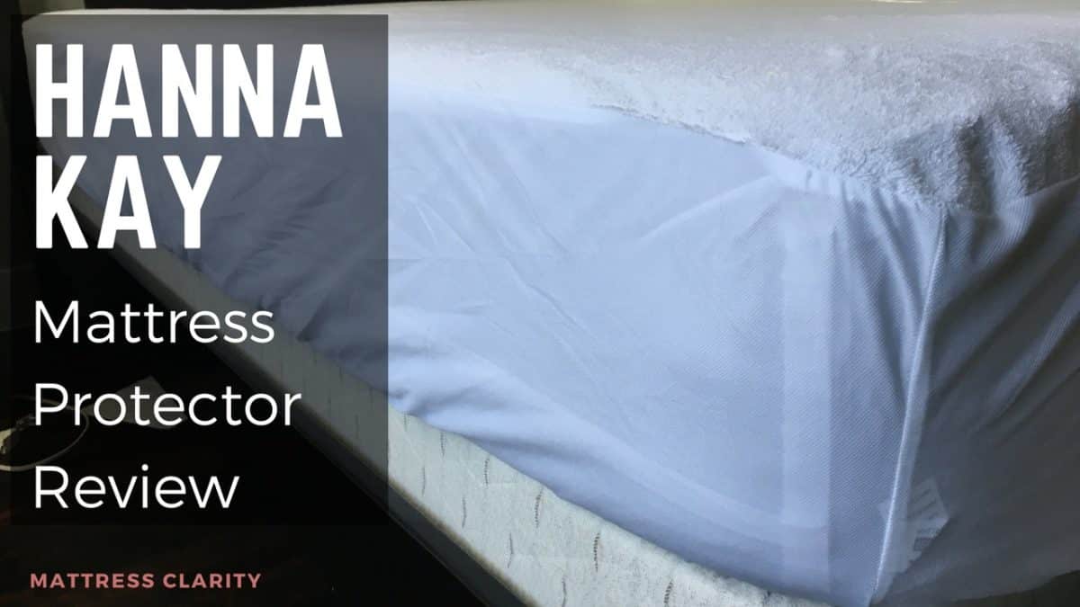 Hanna Kay Premium Mattress Protector Review
