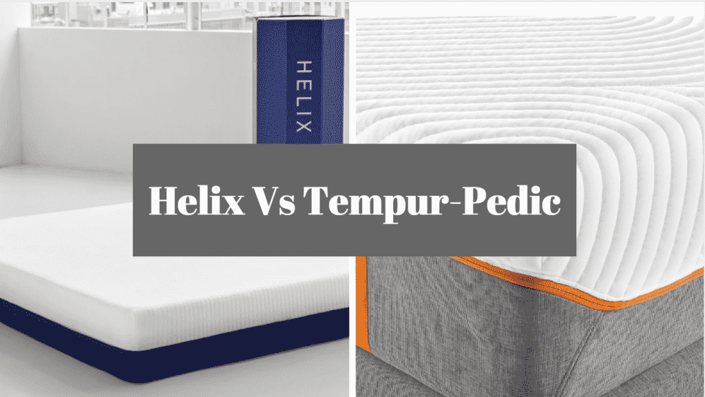Helix vs TempurPedic (2024 Update) Mattress Clarity