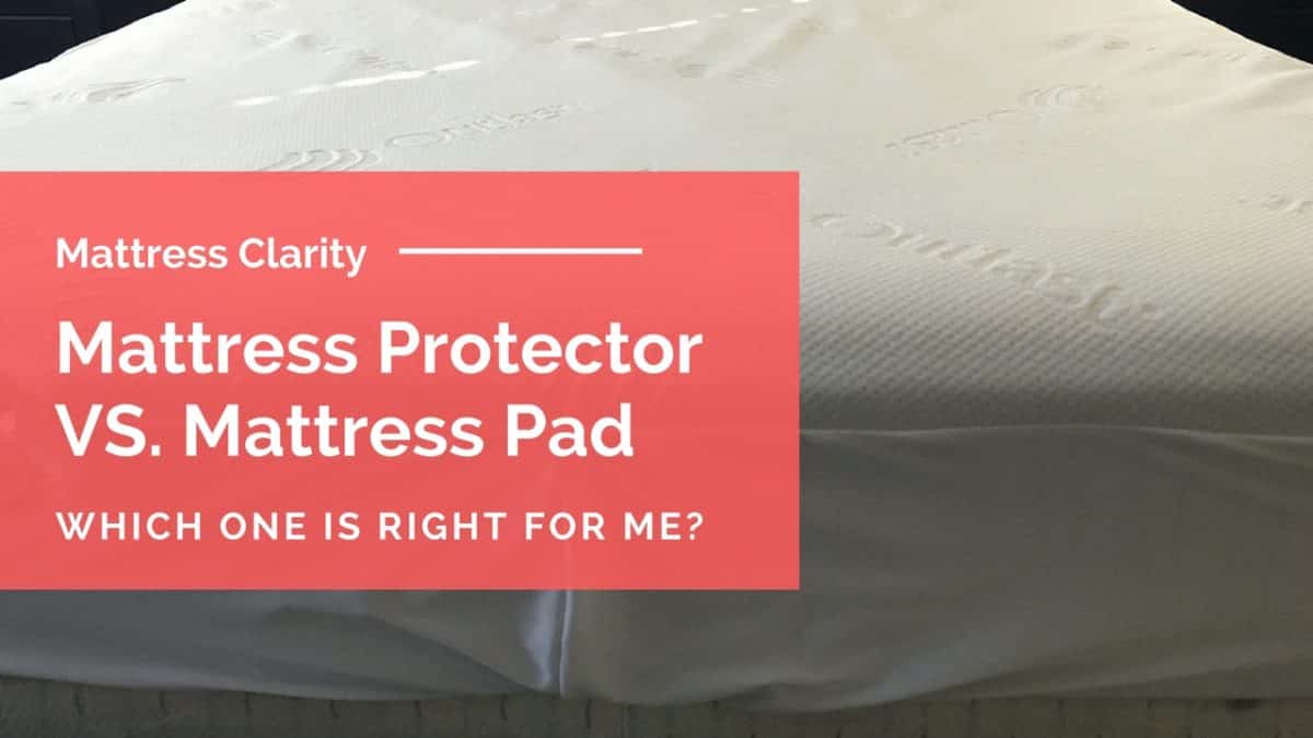 Mattress Protector VS. Mattress Pad: Which One Is Right For Me?