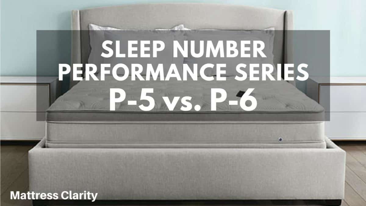 Sleep Number P5 VS. P6 Which One Is Best For You? (2024) Mattress