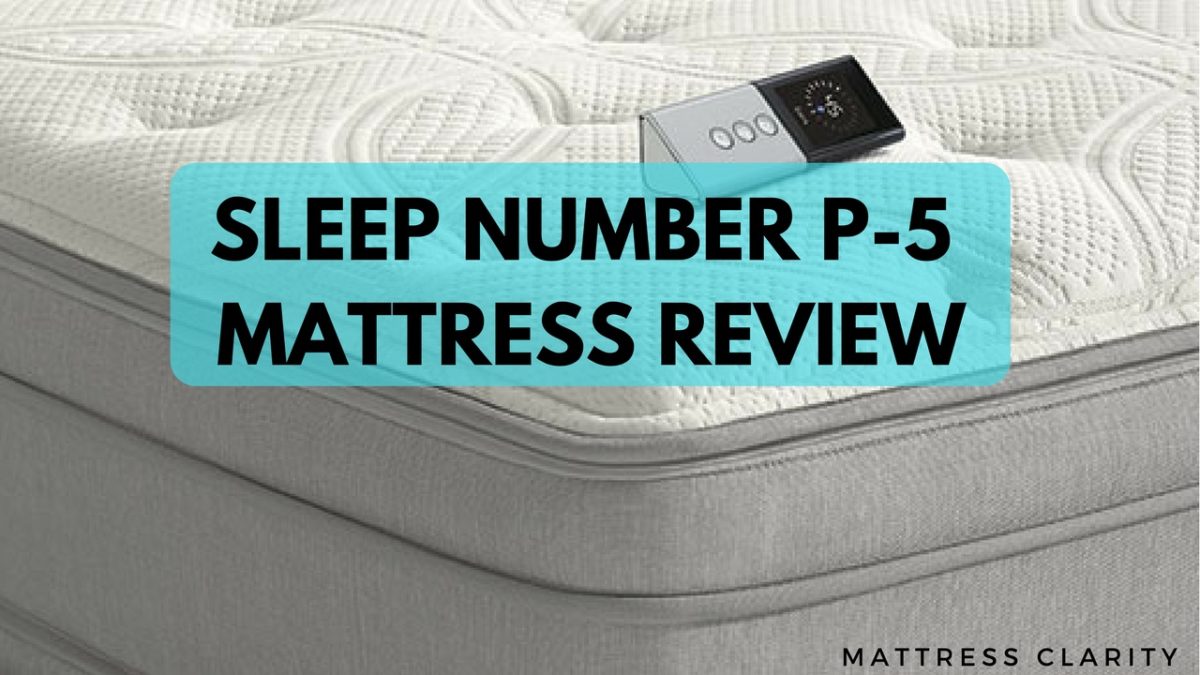Sleep Number P -5 Review: Best Model For You? - Mattress ...