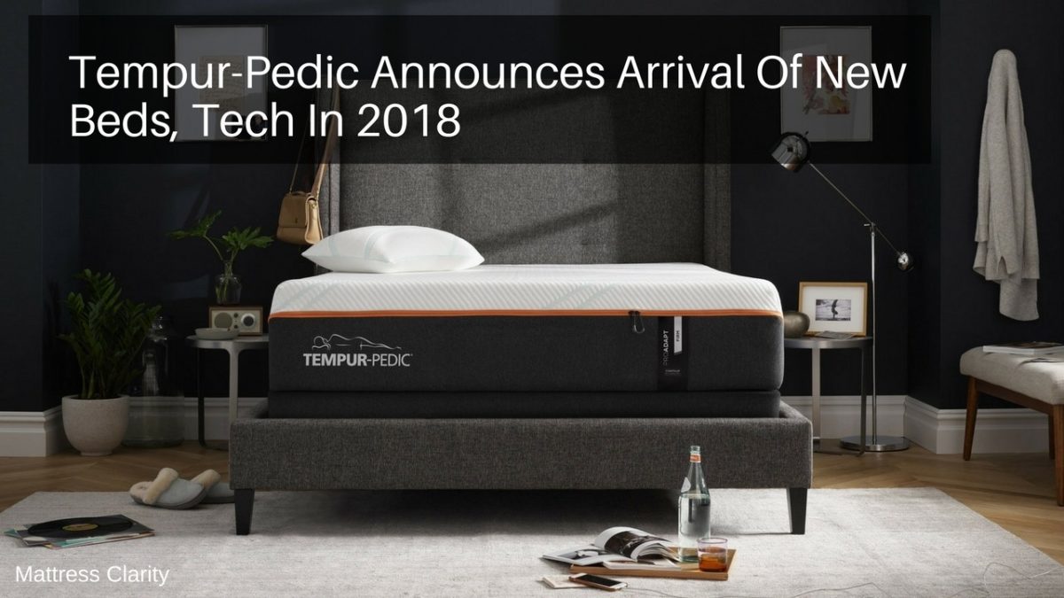 TempurPedic Announces Arrival Of New Beds, Tech In 2018
