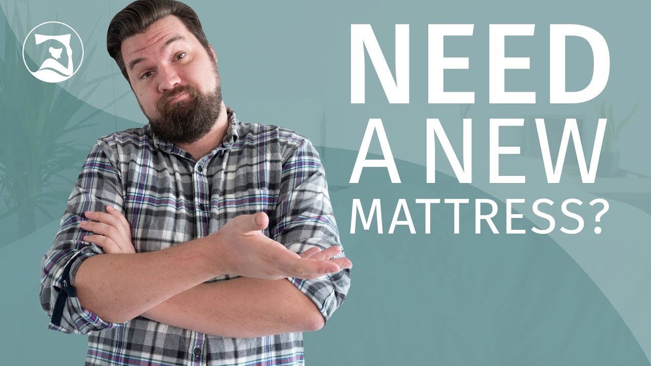 Do You Need A New Mattress? 10 Signs To Look Out For Mattress Clarity